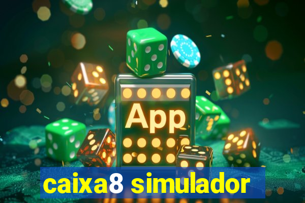 caixa8 simulador